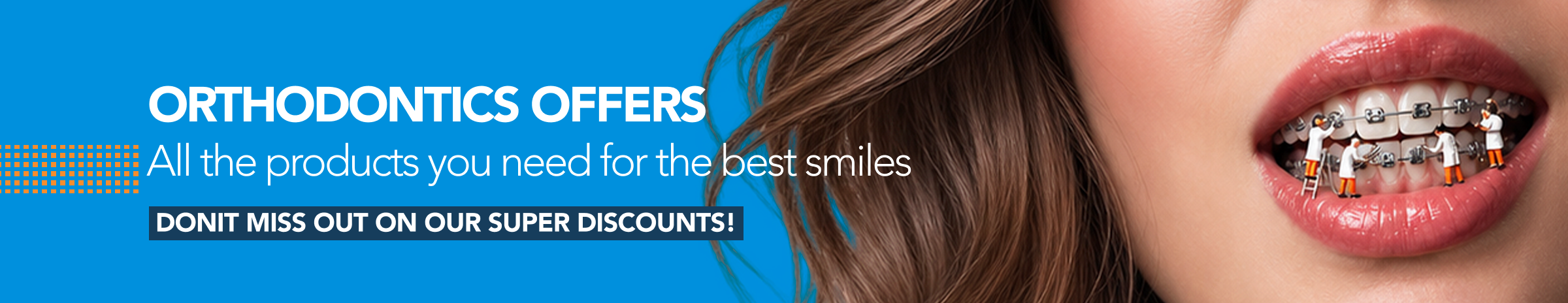 Orthodontic´s Offers Orthodontic´s Offers
