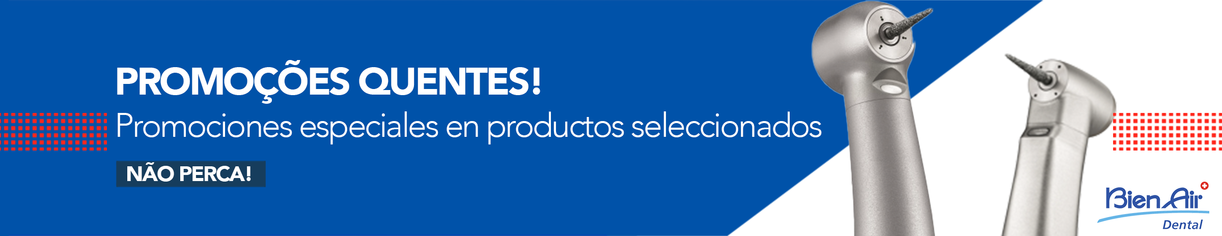 Hot Promoções Bien Air PT Hot Promoções Bien Air PT